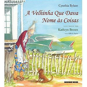 Livro Velhinha Que Dava Nome as Coisas, A - Rylant