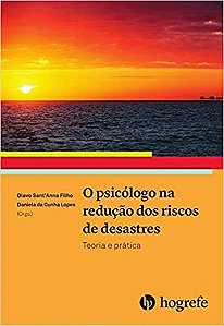 Livro O Psicólogo na Redução dos Riscos de Desastres - Sant'anna Filho - Hogrefe