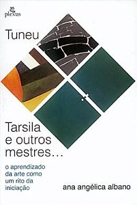 Livro Tuneu, Tarsila e outros mestres - Albano - Summus