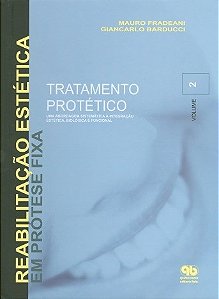 Livro Tratamento Protetico - Uma Abordagem Sistematica a Integracao Estetica Biol - Fradeani/barducci