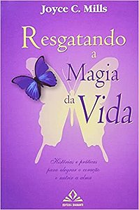 Livro Resgatando a Magia da Vida - Mills