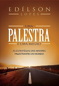 Livro Uma Palestra E Uma Missao - Edison Lopes