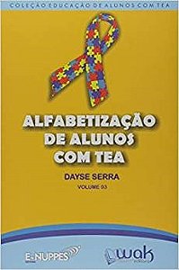 Livro Alfabetização de Alunos com Tea: Vol 3  Serra