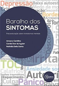 Livro Baralho dos Sintomas: Psicoeducão sobre Transtornos Mentais - Cantilino - Sinopsys