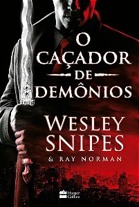 Livro - Cacador de Demonios, O - Snipes