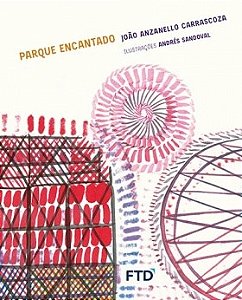 Livro Parque Encantado - Carrascoza
