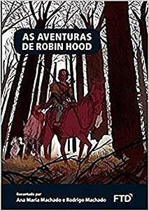 Livro Aventuras de Robin Hood - Machado - FTD