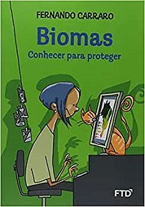 Livro Biomas: Conhecer para Proteger - Carraro