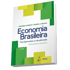 Livro Economia Brasileira - Fundamentos e Atualidade - Lanzana