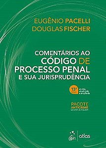 Livro Comentarios ao Codigo de Processo Penal e Sua Jurisprudencia - Pacelli/fischer