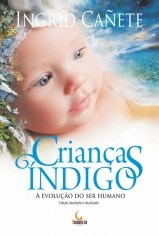 Livro Criancas Indigo: a Evolucao do Ser Humano - Canete