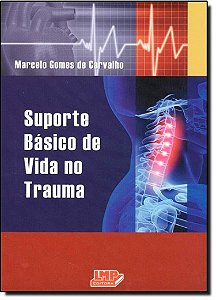 Livro Suporte Básico de Vida No Trauma - Carvalho - LMP