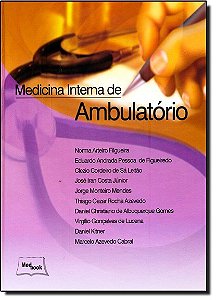 Livro - Medicina Interna de Ambulatorio - Figueira/figueiredo