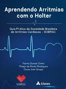 Livro Aprendendo Arritmias com o Holter - SOBRAC - Atheneu