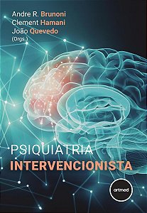 Livro Psiquiatria Intervencionista - Brunoni - Artmed