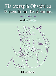 Livro Fisioterapia Obstétrica Baseada em Evidências Lemos