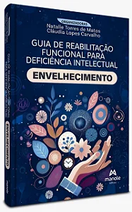 Livro Guia De Reabilitação Funcional Para Deficiência Intelectual: Envelhecimento