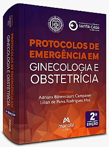 Livro Protocolos de Emergência em Ginecologia e Obstetrícia Campaner