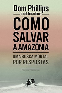 Livro  Como Salvar a Amazônia