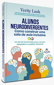 Livro Alunos Neurodivergentes: Como construir uma sala de aula inclusiva