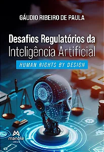 Livro Desafios Regulatórios da Inteligência Artificial
