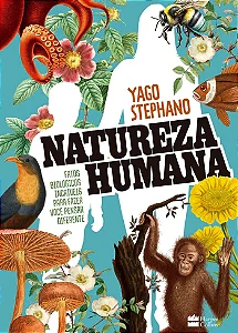 Livro Natureza Humana: Fatos Biológicos Incríveis para Fazer Você Pensar Diferente