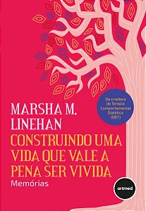 Livro Construindo uma Vida que Vale a Pena ser Vivida