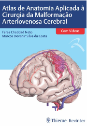 Livro Atlas de Anatomia Aplicada à Cirurgia da Malformação Arteriovenosa Cerebral