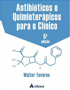 Livro Antibióticos e Quimioterápicos para o Clínico Tavares