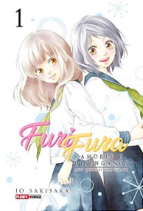 Mangá Furi Fura: Amores e Desenganos Vol. 1 (Em Português) Io Sakisaka + 1 Brinde