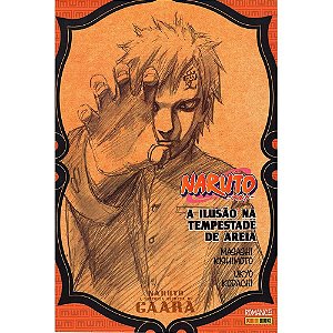 Naruto: A história secreta de gaara: a ilusão na tempestade de areia (Light Novel) Português + 2 Brindes