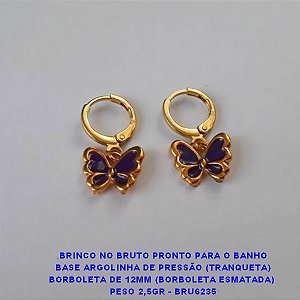 BRINCO NO BRUTO PRONTO PARA O BANHO BASE ARGOLINHA DE PRESSÃO (TRANQUETA) BORBOLETA DE 12MM (BORBOLETA ESMATADA)  PESO 2,5GR - BRU6235