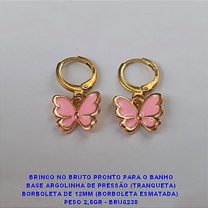 BRINCO NO BRUTO PRONTO PARA O BANHO BASE ARGOLINHA DE PRESSÃO (TRANQUETA) BORBOLETA DE 12MM (BORBOLETA ESMATADA)  PESO 2,5GR - BRU6238
