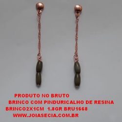 BRINCO NO BRUTO PRONTO PARA O BANHO BRINCO COM PINDURICALHO DE RESINA BRINCO2X1CM  1.8GR BRU1668