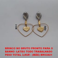 BRINCO NO BRUTO PRONTO PARA O BANHO -LATÃO TODO TRABALHADO PESO TOTAL 3,8GR - (MÃE) BRU2421
