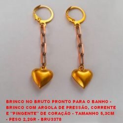 BRINCO NO BRUTO PRONTO PARA O BANHO -  BRINCO COM ARGOLA DE PRESSÃO, CORRENTE  E ''PINGENTE'' DE CORAÇÃO - TAMANHO 5,3CM  - PESO 2,2GR - BRU3378