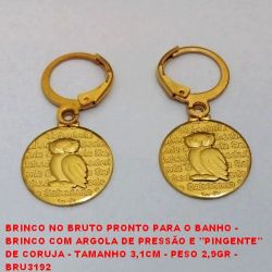 BRINCO NO BRUTO PRONTO PARA O BANHO -  BRINCO COM ARGOLA DE PRESSÃO E ''PINGENTE''  DE CORUJA ( SABEDORIA)- TAMANHO 3,1CM - PESO 2,9GR -  BRU3192