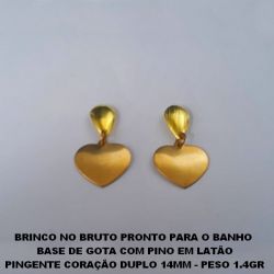 BRINCO NO BRUTO PRONTO PARA O BANHO  BASE DE GOTA COM PINO EM LATÃO PINGENTE CORAÇÃO DUPLO 14MM - PESO 1.4GR BRU2106