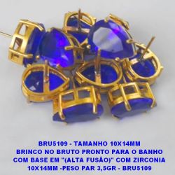 BRINCO NO BRUTO PRONTO PARA O BANHO COM BASE EM ''(ALTA FUSÃO)'' COM ZIRCONIA 10X14MM -PESO PAR 3,5GR - BRU5109