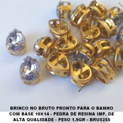 BRINCO NO BRUTO PRONTO PARA O BANHO COM BASE 10X14 - PEDRA DE RESINA IMP. DE ALTA QUALIDADE - PESO 1,9GR - BRU5255