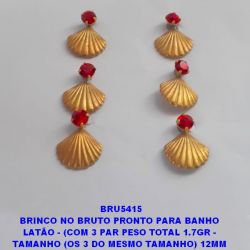 BRINCO NO BRUTO PRONTO PARA BANHO  LATÃO - (COM 3 PAR PESO TOTAL 1.7GR -  TAMANHO (OS 3 DO MESMO TAMANHO) 12MM  BRU5415