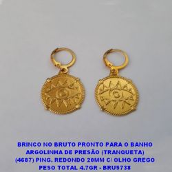 BRINCO NO BRUTO PRONTO PARA O BANHO ARGOLINHA DE PRESÃO (TRANQUETA) (4687) PING. REDONDO 20MM C/ OLHO GREGO PESO TOTAL 4.7GR - BRU5738