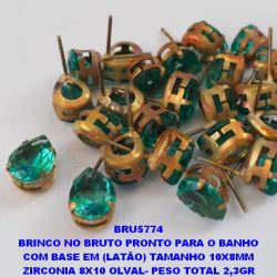 BRINCO NO BRUTO PRONTO PARA O BANHO COM BASE EM (LATÃO) TAMANHO 10X8MM ZIRCONIA 8X10 OLVAL- PESO TOTAL 2,3GR BRU5774