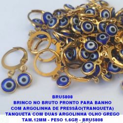 BRINCO NO BRUTO PRONTO PARA BANHO COM ARGOLINHA DE PRESSÃO(TRANQUETA) TANQUETA COM DUAS ARGOLINHA OLHO GREGO TAM.12MM - PESO 1.6GR - BRU5808