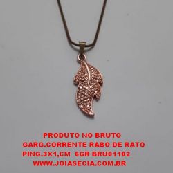 GARGANTILHA NO BRUTO PRONTO PARA O BANHO GARG.CORRENTE RABO DE RATO PING.3X1,CM  6GR BRU01102