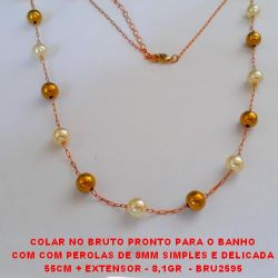 GARGANTILHA (COLAR )NO BRUTO PRONTO PARA O BANHO COM COM PEROLAS DE 8MM SIMPLES E DELICADA 55CM + EXTENSOR - 8,1GR  - BRU2595