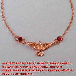 GARGANTILHA NO BRUTO PRONTO PARA O BANHO - GARGANTILHA COM  CONECTORES CRISTAIS  VERMELHOS E ESPÍRITO SANTO - TAMANHO 50,5CM -  PESO 1,8GR - BRU2476