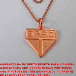 GARGANTILHA NO BRUTO PRONTO PARA O BANHO - GARGANTILHA COM CORRENTE ELLO PORTUGUES  COM PINGENTE DE TIME (SÃO PAULO) - CORRENTE  DE 46,0CM - PESO 3,8GR - BRU1890