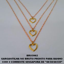 GARGANTILHA NO BRUTO PRONTO PARA BANHO  COM 3 CORRENTE SINGAPURA DE ''40/50/60/CM'' (666)CORAÇAO 14MM VAZADO - PESO 4.4GR COM FECHO LAGOSTA  + EXTENSOR  - BRU3962