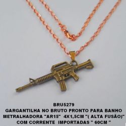 GARGANTILHA NO BRUTO PRONTO PARA BANHO PINGENTE MTRALHADORA ''AR15''  4X1,5CM ''( ALTA FUSÃO)'' COM CORRENTE  IMPORTADAS '' 60CM '' PESO TOTAL 7.9GR BRU5279